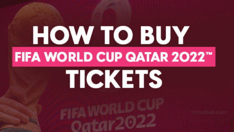 FIFA world cup Qatar 2022 tickets